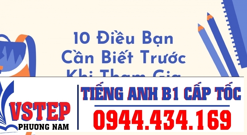 10 Điều Bạn Cần Biết Trước Khi Tham Gia Thi VSTEP B1