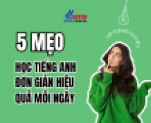 5 meo hoc tieng anh don gian hieu qua moi ngay