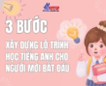 chi 3 buoc xay dung lo trinh hoc tieng anh cho nguoi moi bat dau  don gian   hieu qua