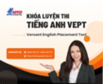 KHÓA LUYỆN THI TIẾNG ANH VERSANT ENGLISH PLACEMENT TEST (VEPT)
