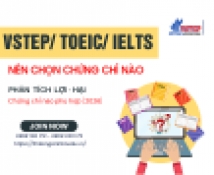 nen thi vstep toeic hay ielts  phan tich loi   hai   chon chung chi phu hop nhat voi ban  2026