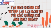 tai sao chung chi vstep lai loi hon so voi cac chung chi anh ngu khac