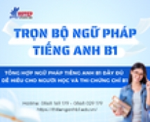 Trọn bộ ngữ pháp tiếng Anh B1 chi tiết và đầy đủ nhất 2026