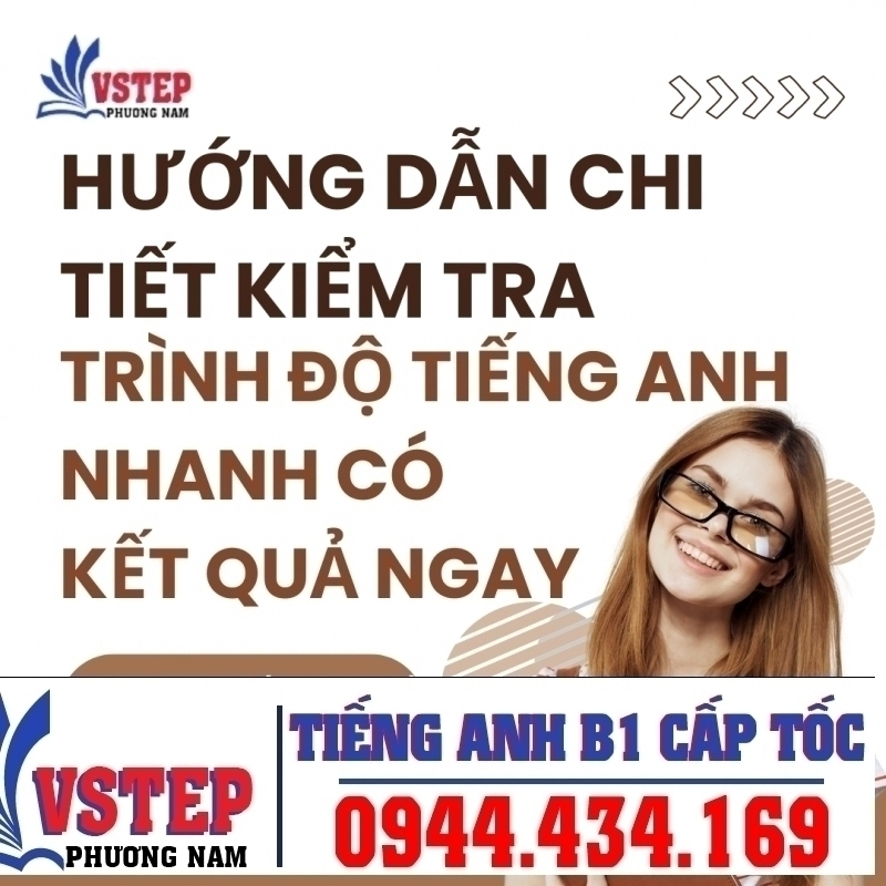 Hướng dẫn chi tiết kiểm tra trình độ Tiếng Anh nhanh có kết quả ngay