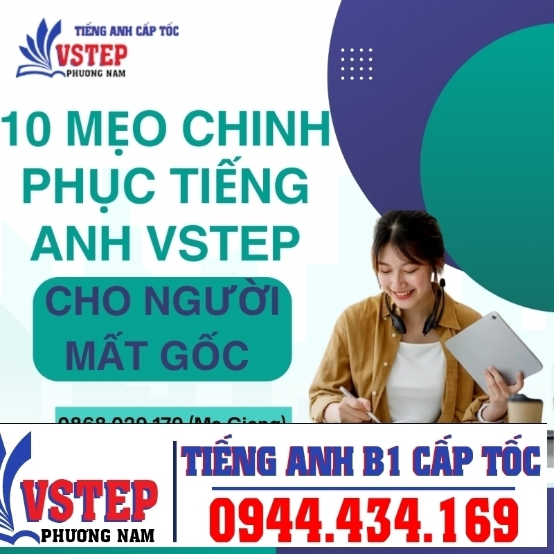 10 mẹo chinh phục tiếng anh VSTEP cho người mất gốc tiếng anh